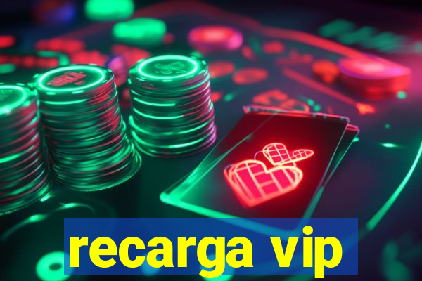 recarga vip